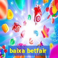 baixa betfair